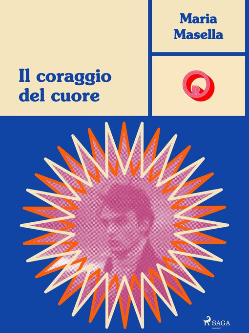 Title details for Il coraggio del cuore by Maria Masella - Available